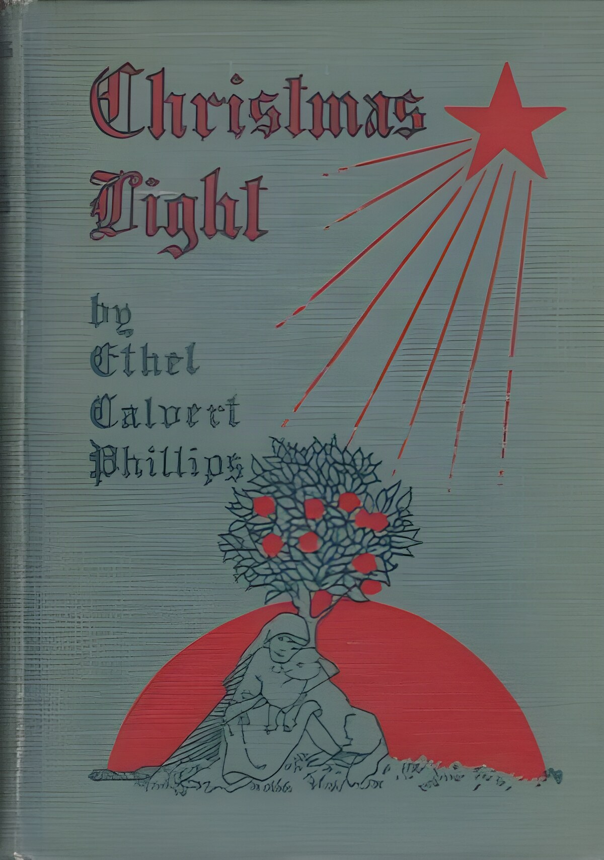 Christmas Lightby: Phillips, Ethel Calvert