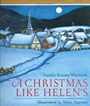 Christmas Like Helen's, A (SIGNED BY ILLUSTRATOR)by: Kinsey-Warnock, Natalie and Mary Azarian