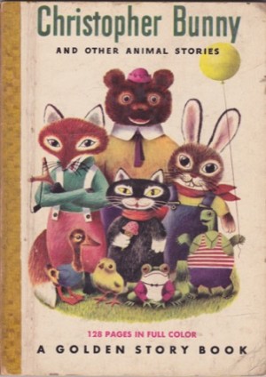 Christopher Bunny and Other Animal Stories by: Werner, Jane / Richard Scarry 