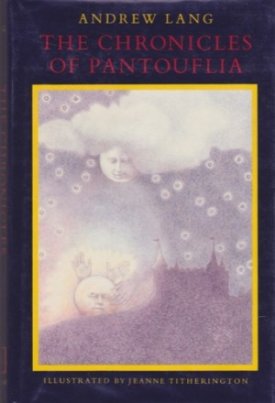 Chronicles of Pantouflia, Theby: Lang, Andrew