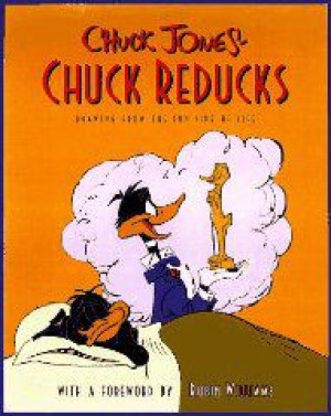 Chuck Reducks: Drawing from the Fun Side of Lifeby: Jones, Chuck