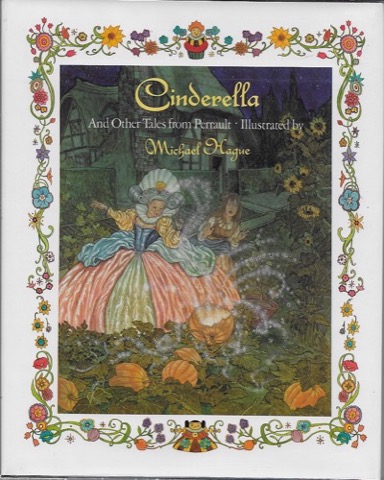 Cinderella and Other Tales from Perraultby: Charles Perrault, Michael Hague