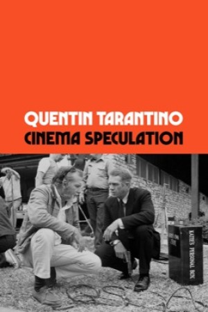Cinema Speculationby: Quentin Tarantino
