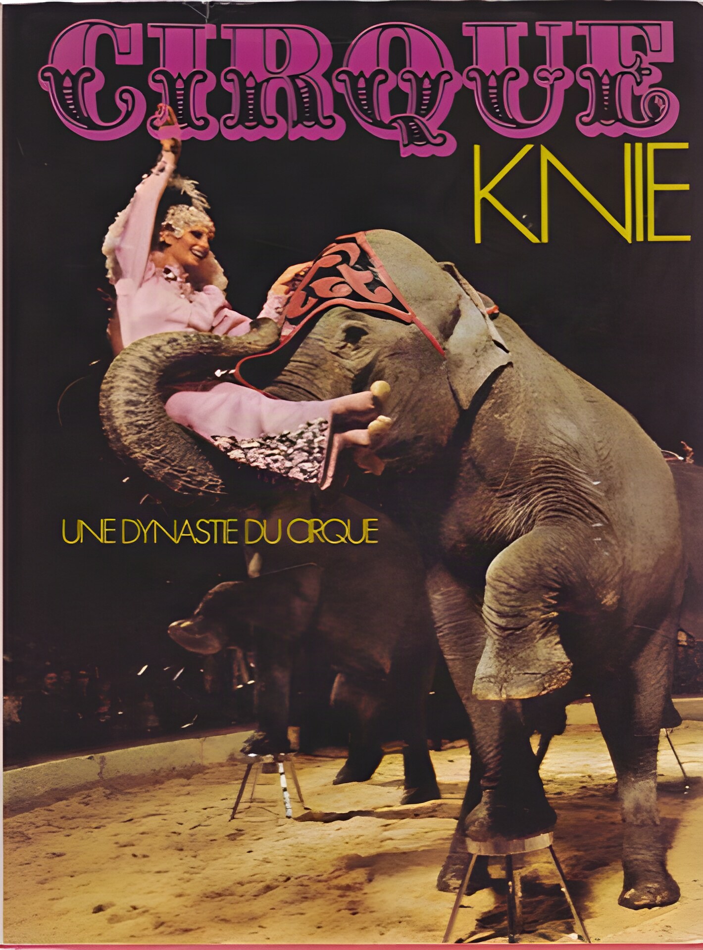 Cirque Knie: Une Dynastie du Cirqueby: Hasler Alfred