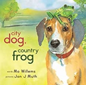 City Dog, Country Frog (SIGNED COPY)by: Willems, Mo and Jon Muth