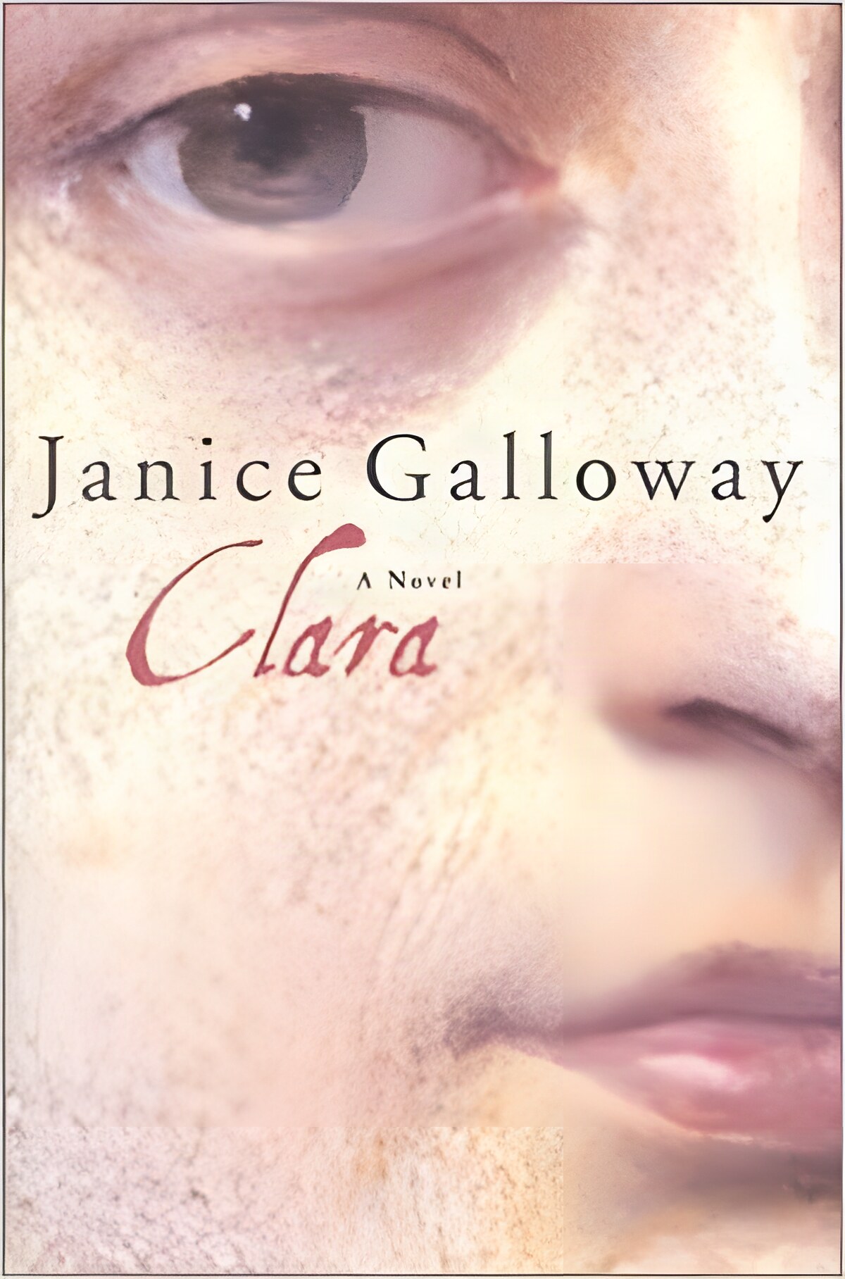 Clara: A Novel (SIGNED COPY)by: Galloway, Janice