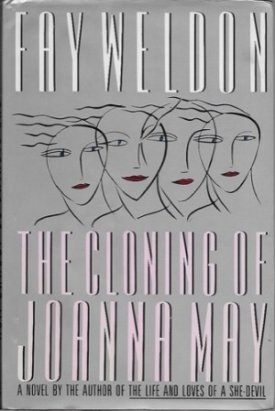 Cloning of Joanna May, The (SIGNED COPY)by: Weldon Fay