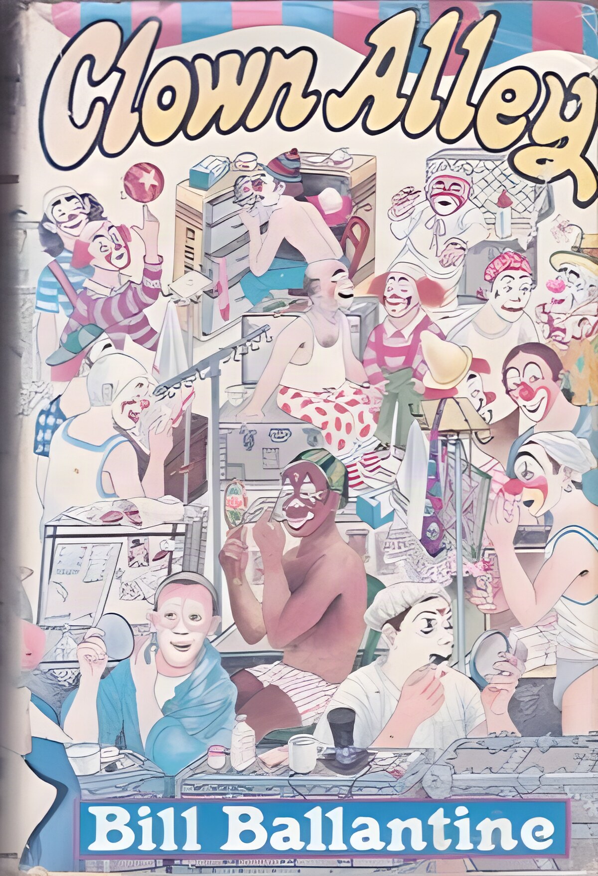 Clown Alley by: Ballantine, Bill