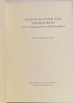Cluade Buffier and Thomas Reid: Two Common-Sense Philosophersby: Marcil-Lacaste, Louise