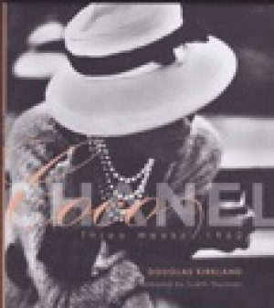 Coco Chanel: Three Weeks/1962 (SIGNED COPY)by: Kirkland, Douglas