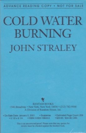 Cold Water Burningby: Straley, John
