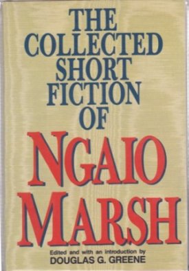 Collected Short Fiction of Ngaio Marsh, Theby: Marsh, Ross
