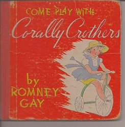 Come Play with Corally Crothersby: Gay, Romney