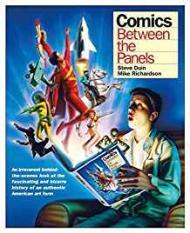 Comics: Between the Panelsby: Richardson, Mike
