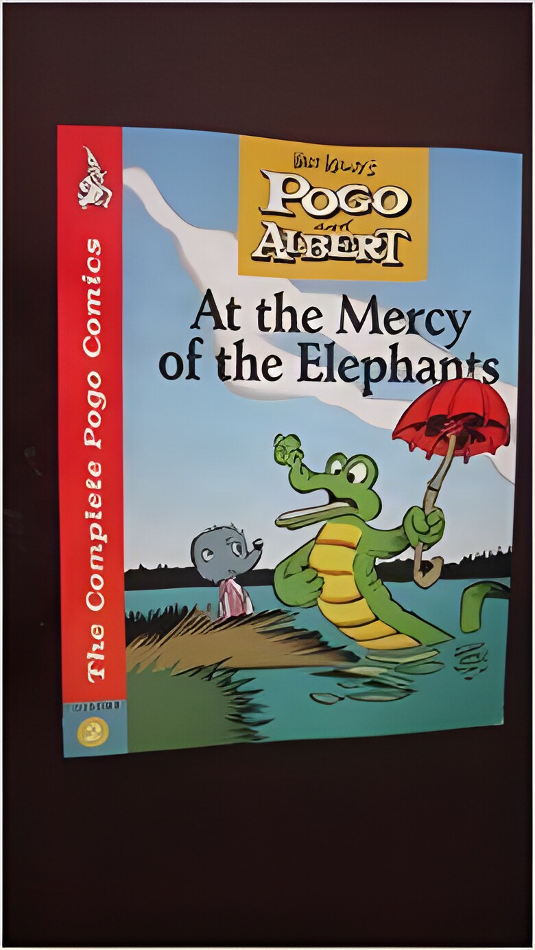 Complete Pogo Comics, Vol. 2: At the Mercy of the Elephantsby: Kelly, Walt