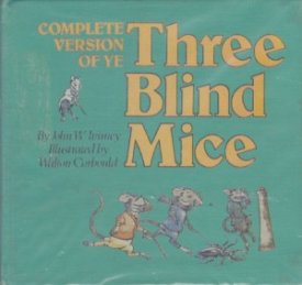 Complete Version of Ye Three Blind Miceby: Ivimey, John W. 