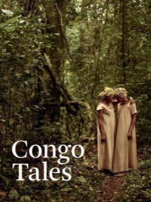 Congo Tales: Told By the People of Mbomo by: Pieter Henket