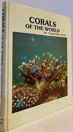 Corals of the Worldby: Wood, Dr. Elizabeth M.