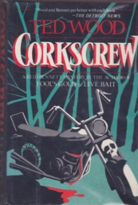 Corkscrew - A Reid Bennett Mysteryby: Wood, Ted