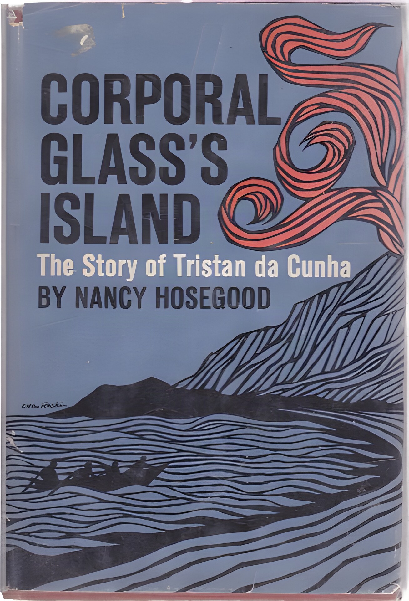 Corporal Glass's Island: The Story of Tristan Da Cunha by: Hosegood, Nancy 