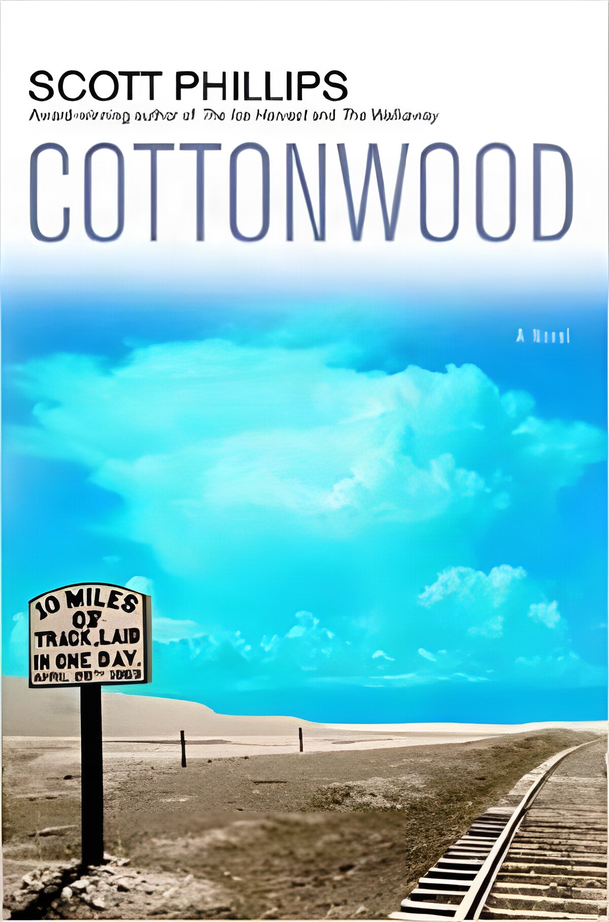 Cottonwood (SIGNED COPY)by: Scott Phillips
