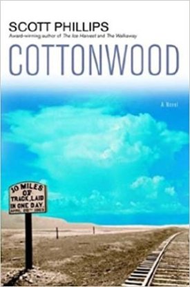 Cottonwood (SIGNED COPY)by: Scott Phillips