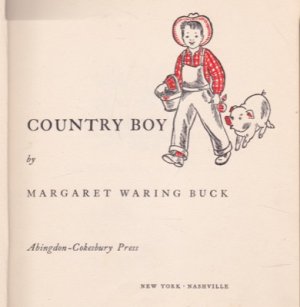 Country Boy by: Buck, Margaret Waring 