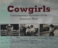 Cowgirls - Contemporary Portraits of the American Westby: Farley, Ronnie