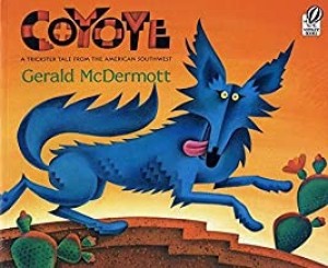 Coyote: A Trickster Tale from the American Southwest (SIGNED COPY)by: McDermott, Gerald