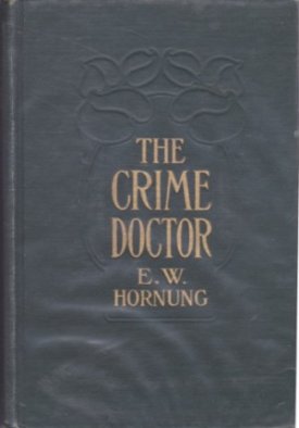 Crime Doctor, Theby: Hornung, E. W.