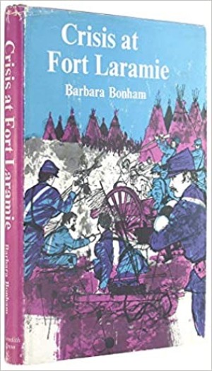 Crisis at Fort Laramieby: Barbara Bonham