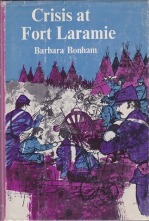 Crisis at Fort Laramieby: Barbara Bonham