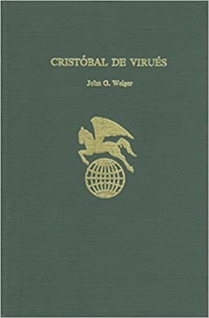 Cristobal De Virues by: John G. Weiger