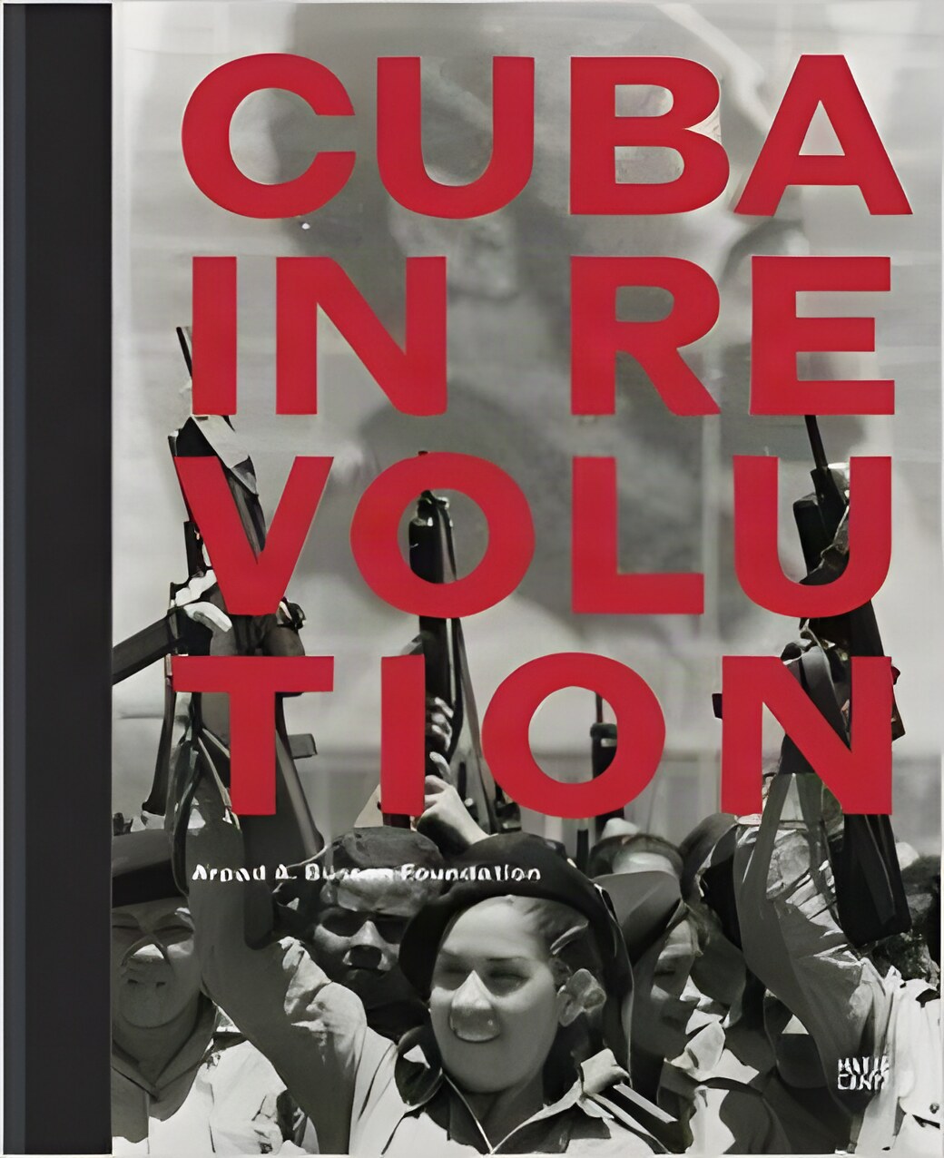 Cuba In Revolutionby: Sanders, Mark