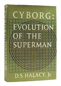 Cyborg: Evolution Of The Supermanby: D.S. Halacy Jr.