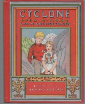 Cyclone Goes a-Viking - A Story of Norwayby: Kristoffersen, Eva M.