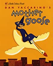 Dan Yaccarino's Mother Goose (SIGNED COPY)by: Yaccarino, Dan
