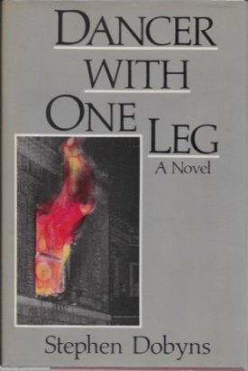 Dancer with One Leg (SIGNED COPY)by: Dobyns, Stephen