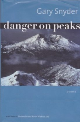 Danger on Peaks: Poemsby: Snyder, Gary