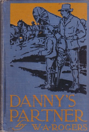 Danny's Partnerby: Rogers, W. A.