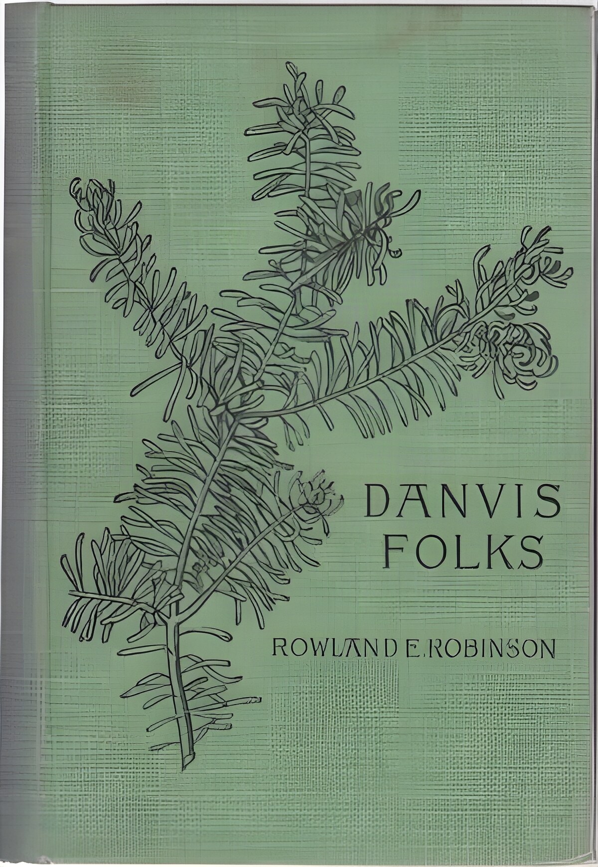 Danvis Folksby: Rowland E. Robinson