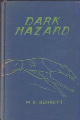 Dark Hazardby: Burnett, W.R.