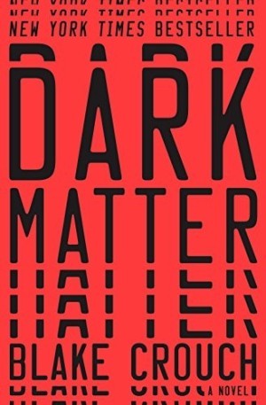 Dark Matterby: Crouch, Blake