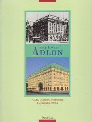 Das Hotel Adlonby: Demps, Laurenz/Paeschke, Carl-Ludwig