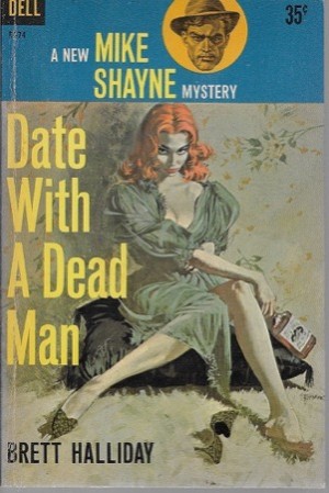Date with a Dead Man: A Mike Shayne Mysteryby: Halliday, Brett