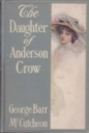 Daughter of Anderson Crow, Theby: McCutcheon, George Barr