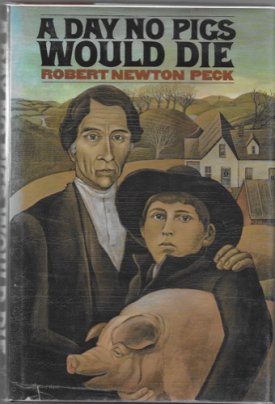 Day No Pigs Would Die, Aby: Peck, Robert Newton