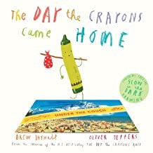 Day the Crayons Came Home, The (SIGNED COPY)by: Daywalt and Oliver Jeffers, Drew