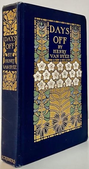 Days Off and Other Digressionsby: Van Dyke, Henry