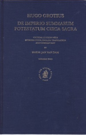 De Imperio Summarum Potestatum Circa Sacra: Volume Twoby: Hugo Grotius 